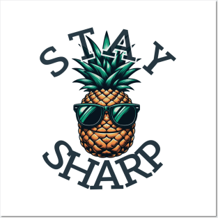 Cool Pineapple Stay Sharp Design Posters and Art